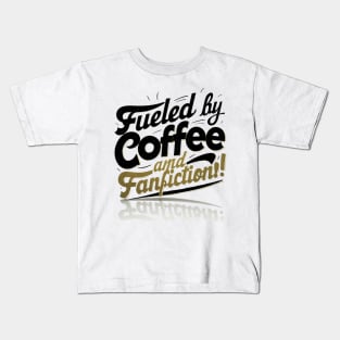 Fueled By Coffee and fanfiction black yellow Kids T-Shirt